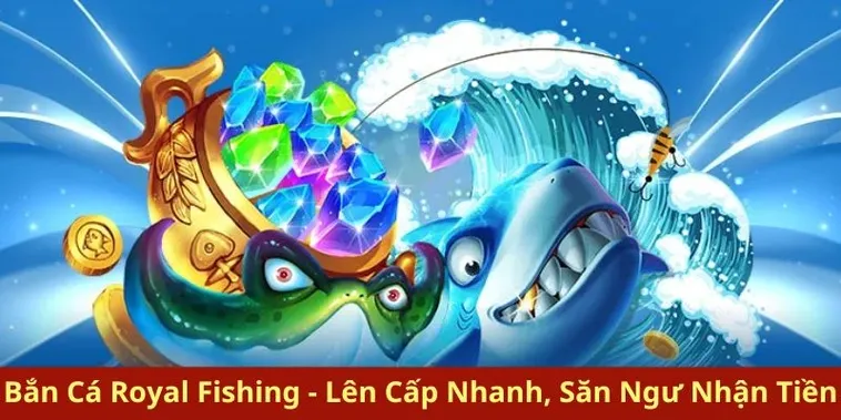 Bí Quyết Chơi Bắn Cá Royal Fishing Tại QQ88 Thắng Lớn